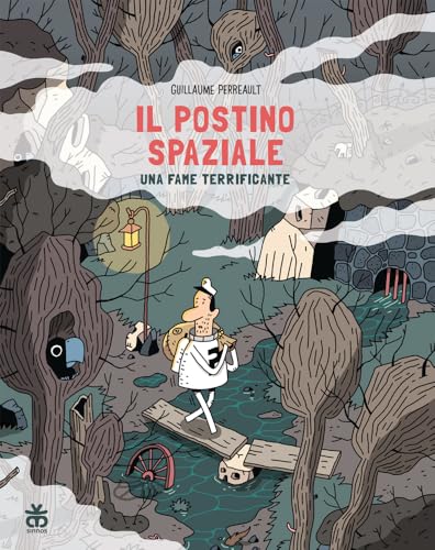 Una Fame Terrificante. Il Postino Spaziale