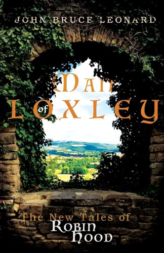 Man Of Loxley: The New Tales Of Robin Hood
