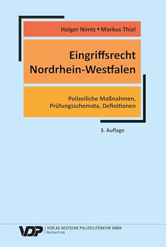 Eingriffsrecht Nordrhein-Westfalen: Polizeiliche Maßnahmen, Prüfungsschemata, Definitionen