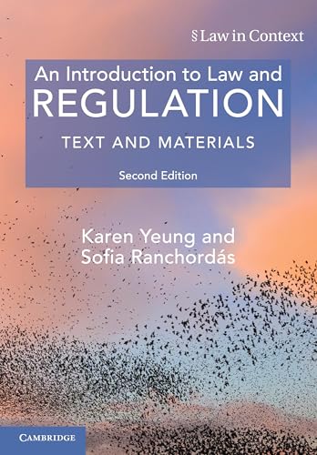 An Introduction To Law And Regulation: Text And Materials