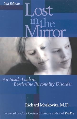 Lost In The Mirror: An Inside Look At Borderline Personality Disorder, 2Nd Edition