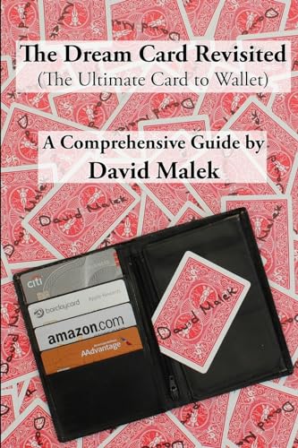 The Dream Card Revisited (The Ultimate Card To Wallet) - A Comprehensive Guide
