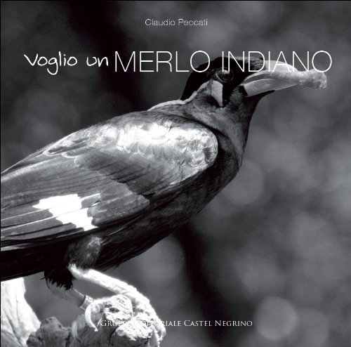 Voglio Un Merlo Indiano