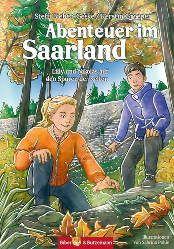 Abenteuer Im Saarland - Lilly Und Nikolas Auf Den Spuren Der Kelten: Ferienabenteuer Und Reiseführer Saarland Für Kinder