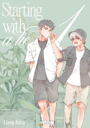 Starting With A Lie (Vol. 1)