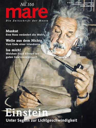 Mare - Die Zeitschrift Der Meere / No. 166 / Einstein: Unter Segeln Zur Lichtgeschwindigkeit