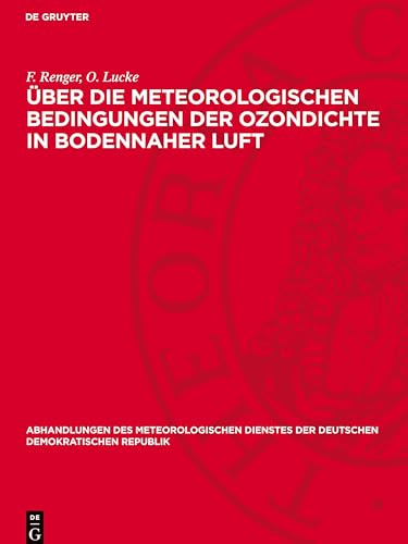 Über Die Meteorologischen Bedingungen Der Ozondichte In Bodennaher Luft