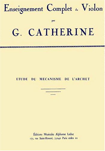 Etudes Du Mecanisme De L'Archet Violon