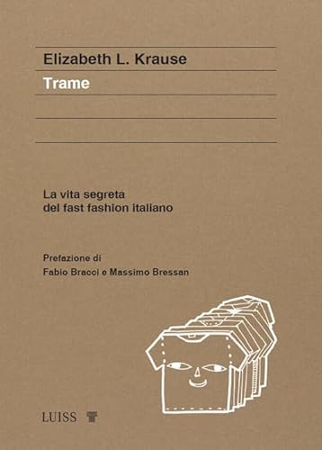 Trame. La Vita Segreta Del Fast Fashion Italiano