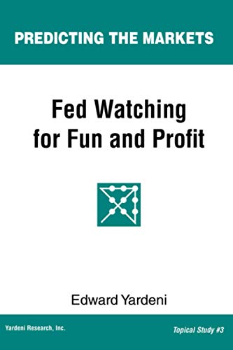 Fed Watching For Fun & Profit: A Primer For Investors