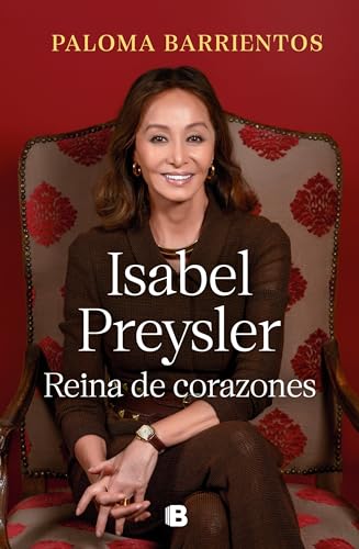 Isabel Preysler: Reina De Corazones / Isabel Preysler: Queen Of He Arts