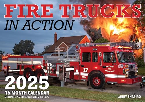 Fire Trucks In Action 2025: 16-Month Calendar: September 2024 To December 2025