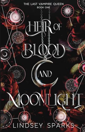 Heir Of Blood And Moonlight: Why Choose Paranormal Romance: 1