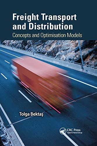 Freight Transport And Distribution: Concepts And Optimisation Models