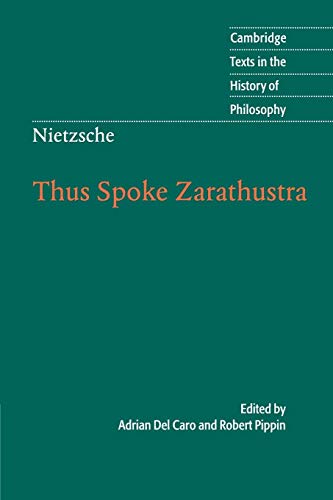 Nietzsche: Thus Spoke Zarathustra: Thus Spoke Zarathustra: A Book For All And None
