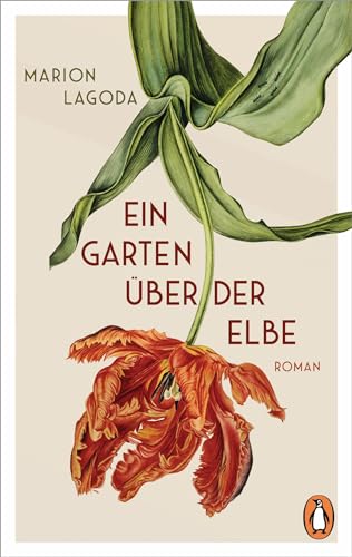 Ein Garten Über Der Elbe: Roman