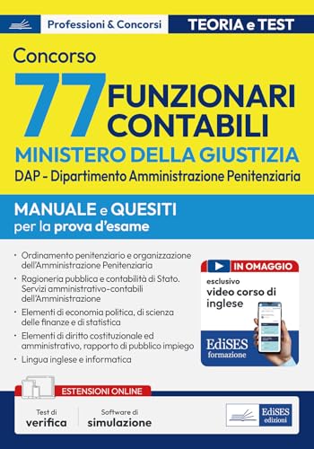 Concorso 77 Funzionari Contabili Dap: Manuale E Quesiti Per La Prova D’Esame. Con Corso Di Formazione Online Di Inglese E Simulatore