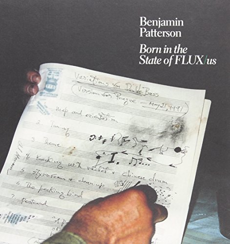 Benjamin Patterson: Born In The State Of Flux / Us