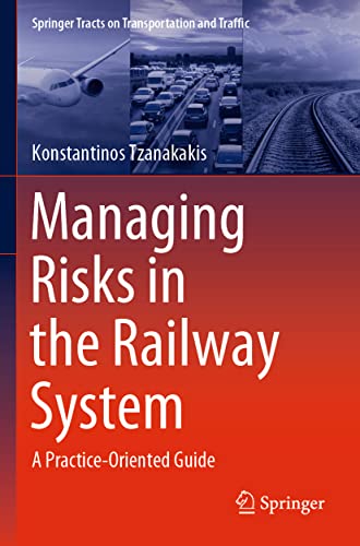 Managing Risks In The Railway System: A Practice-Oriented Guide: 18