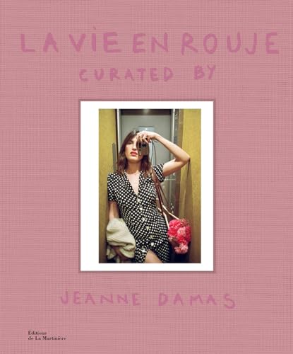 La Vie En Rouje: Curated By Jeanne Damas