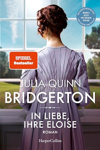 Bridgerton - In Liebe, Ihre Eloise: Band 5 | Die Vorlage Zum Netflix-Welterfolg - Staffel 3 Erscheint Ab Mai 2024!