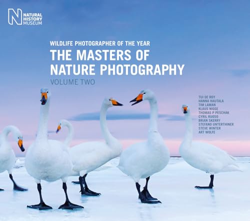 Wildlife Photographer Of The Year: The Masters Of Nature Photography: 2