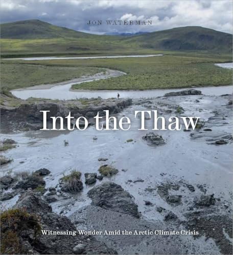 Into The Thaw: Witnessing Wonder Amid Arctic Climate Crisis