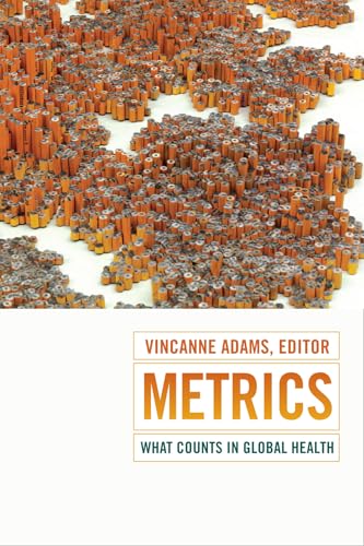 Metrics: What Counts In Global Health