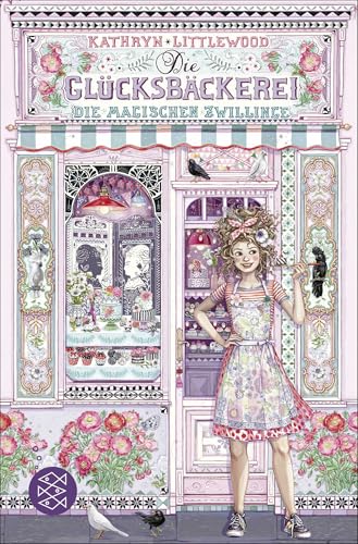 Die Glücksbäckerei – Die Magischen Zwillinge: Band 9 | Finale Der Magischen Buchreihe Voller Witz, Charme Und Spannung│ Schönes Geschenk Für Mädchen U