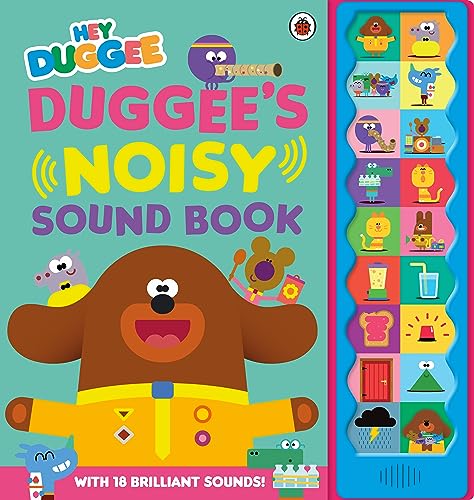 Hey Duggee: Duggee'S Noisy Sound Book