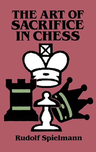 The Art Of Sacrifice In Chess