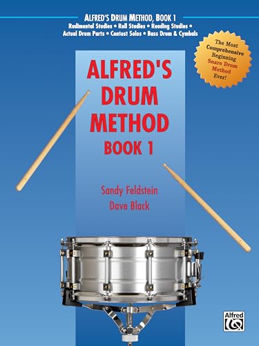 Alfred'S Drum Method, Bk 1: The Most Comprehensive Beginning Snare Drum Method Ever! [Lingua Inglese]: Book 1