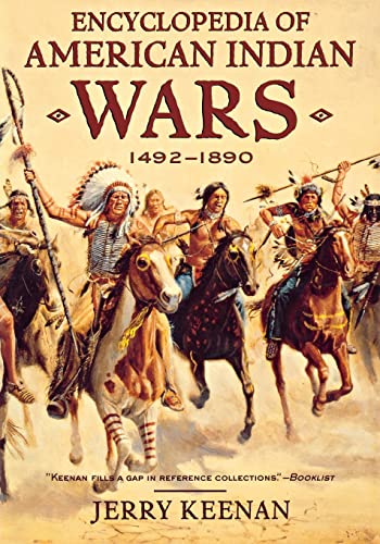 Encyclopedia Of American Indian Wars: 1492-1890