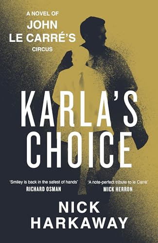 Karla'S Choice: 'Reads Like A Lost Le Carrè' Richard Osman