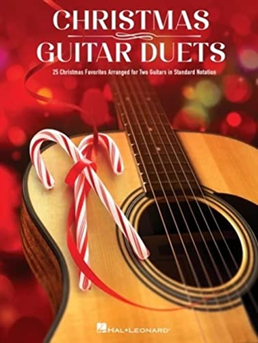 Christmas Guitar Duets 25 Christmas Favorites Arranged For Two Guitars In Standard Notation