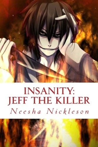 Jeff The Killer: Go To Sleep: Volume 1