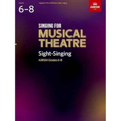 Singing For Musical Theatre Sight-Singing, Abrsm Grades 6-8, From 2022