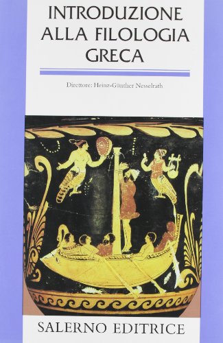 Introduzione Alla Filologia Greca