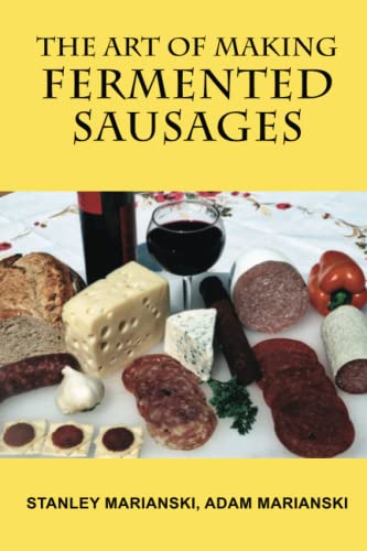 The Art Of Making Fermented Sausages