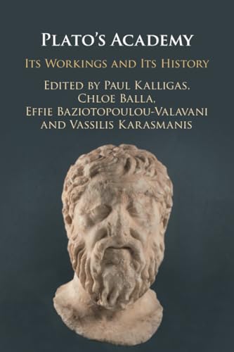Plato'S Academy: Its Workings And Its History