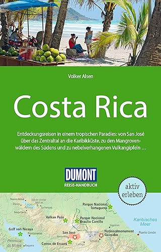 Dumont Reise-Handbuch Reiseführer Costa Rica: Mit Extra-Reisekarte