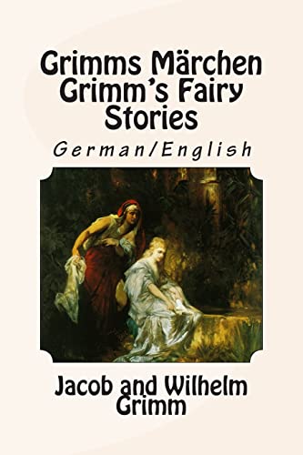 Grimms Märchen / Grimm'S Fairy Stories: Bilingual German/English