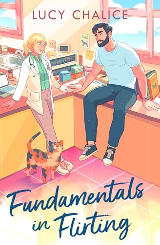 Fundamentals In Flirting: The Perfect Small Town Cozy And Spicy Grumpy X Sunshine Romcom You Need This Winter!
