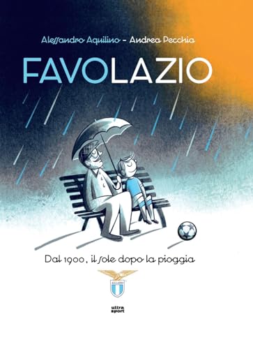 Favolazio. Dal 1900, Il Sole Dopo La Pioggia