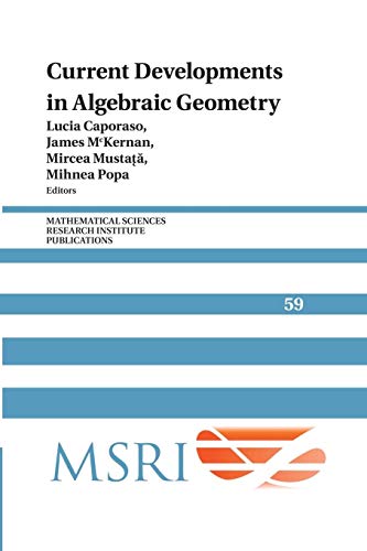 Current Developments In Algebraic Geometry