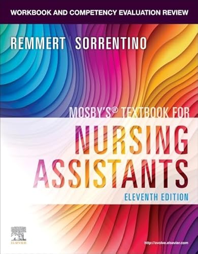 Workbook And Competency Evaluation Review For Mosby'S Textbook For Nursing Assistants