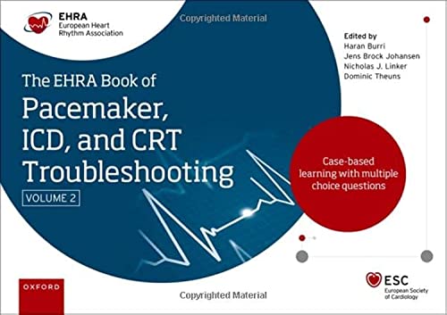 The Ehra Book Of Pacemaker, Icd And Crt Troubleshooting Vol. 2: Case-Based Learning With Multiple Choice Questions