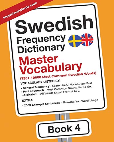 Swedish Frequency Dictionary - Master Vocabulary: 7501-10000 Most Common Swedish Words: Volume 4