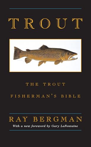 Trout: The Trout Fisherman'S Bible