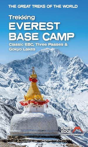 Trekking Everest Base Camp: Classic Ebc, Three Passes & Gokyo Lakes: 1:40,000 Mapping (The Great Treks Of The World)